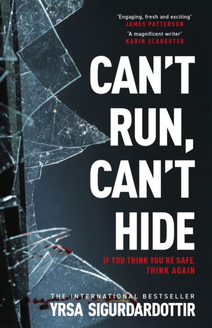 Cover for Yrsa Sigurdardottir · Can't Run, Can't Hide: The gripping and terrifying new novel for fans of Stephen King - The Black Ice (Taschenbuch) (2025)