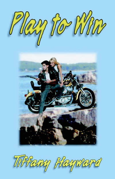 Cover for Tiffany Hayward · Play to Win (Paperback Book) (2002)
