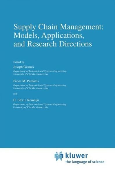 Cover for H Edwin Romeijn · Supply Chain Management: Models, Applications, and Research Directions - Applied Optimization (Hardcover bog) [2010 edition] (2002)