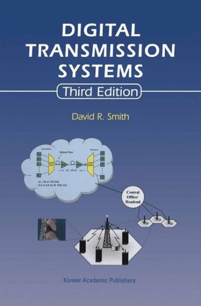 Cover for David R. Smith · Digital Transmission Systems (Hardcover Book) [3rd ed. 2004 edition] (2003)