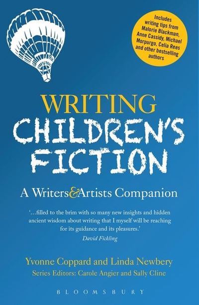 Cover for Linda Newbery · Writing Children's Fiction: A Writers' and Artists' Companion - Writers’ and Artists’ Companions (Paperback Book) (2013)