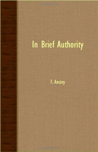 Cover for F. Anstey · In Brief Authority (Paperback Book) (2007)