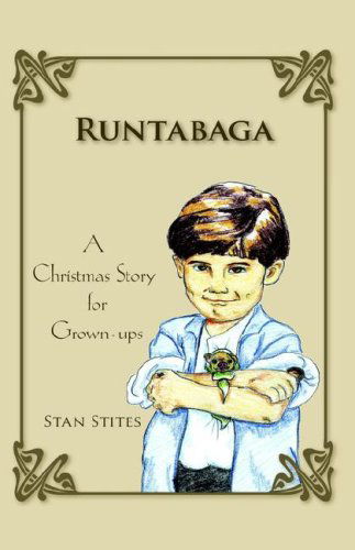 Cover for Stan Stites · Runtabaga: a Christmas Story for Grown-ups (Hardcover Book) (2006)