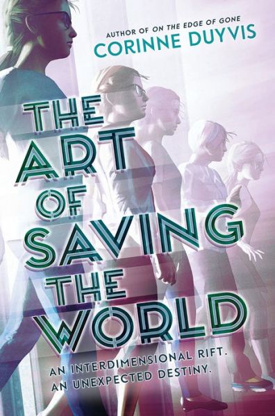 Cover for Corinne Duyvis · The Art of Saving the World (Hardcover Book) (2020)