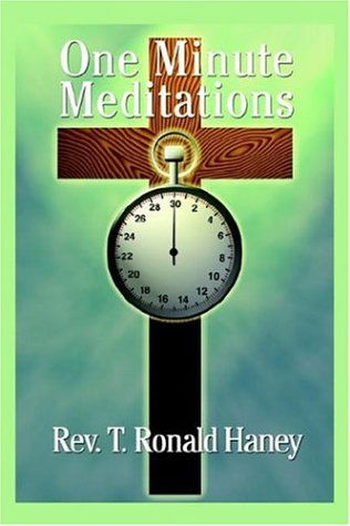 Cover for T. Ronald Haney · One Minute Meditations (Hardcover Book) (2006)