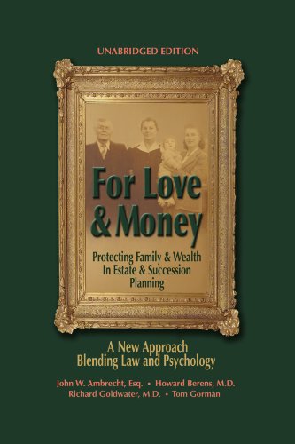 Cover for John W. Ambrecht Esq. · For Love &amp; Money: Protecting Family &amp; Wealth in Estate &amp; Succession Planning (Paperback Book) [Unabridged edition] (2008)