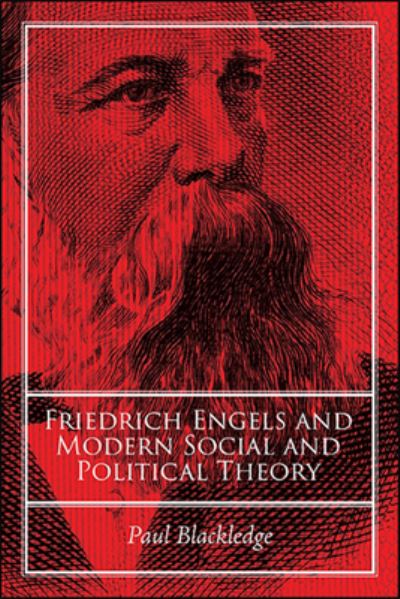 Cover for Paul Blackledge · Friedrich Engels and Modern Social and Political Theory (Hardcover Book) (2019)