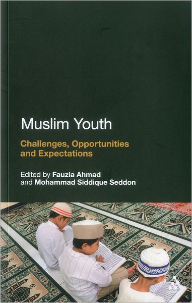 Cover for Siddique Seddon Mohammad · Muslim Youth - Challenges  Opportunities and Expectations (N/A) (2012)