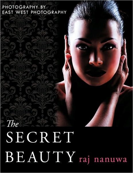 Cover for Raj Nanuwa · The Secret Beauty (Paperback Book) (2010)