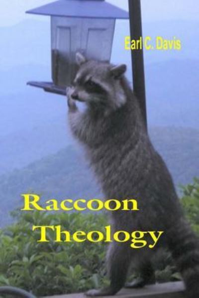 Cover for Earl C Davis · Raccoon Theology (Paperback Book) (2009)