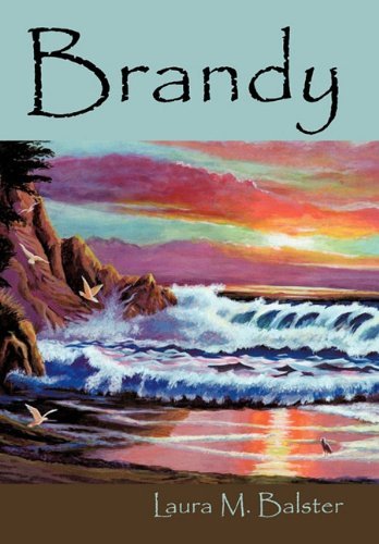 Cover for Laura M. Balster · Brandy (Hardcover Book) (2010)