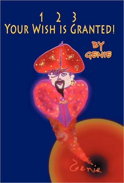 Cover for Genie · 1, 2, 3 Your Wish is Granted! (Hardcover Book) (2012)