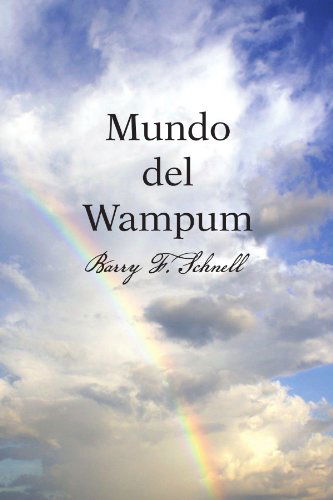 Cover for Barry F Schnell · Mundo Del Wampum (Paperback Book) (2010)