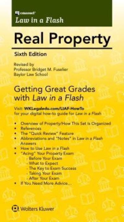 Emanuel Law in a Flash for Real Property - Bridget M. Fuselier - Books - Wolters Kluwer - 9781454894872 - September 25, 2018