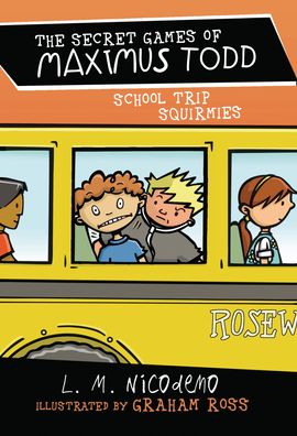 Cover for L. M. Nicodemo · School Trip Squirmies (Book) (2021)