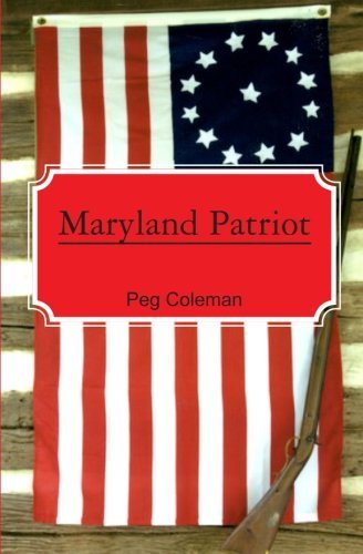 Cover for Peg Coleman · Maryland Patriot (Paperback Book) (2010)