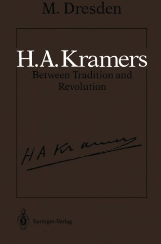 Cover for Max Dresden · H.A. Kramers Between Tradition and Revolution (Paperback Book) [Softcover reprint of the original 1st ed. 1987 edition] (2011)