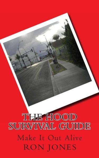 Cover for Ron Jones · The Hood Survival Guide: Make It out Alive (Paperback Bog) (2011)