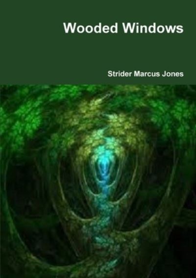 Cover for Mr Strider Marcus Jones · Wooded Windows (Paperback Book) (2011)