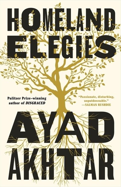 Cover for Ayad Akhtar · Homeland Elegies: A Barack Obama Favourite Book (Pocketbok) (2020)