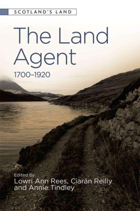 Cover for Annie Tindley · The Land Agent: 1700 - 1920 (Paperback Book) (2019)