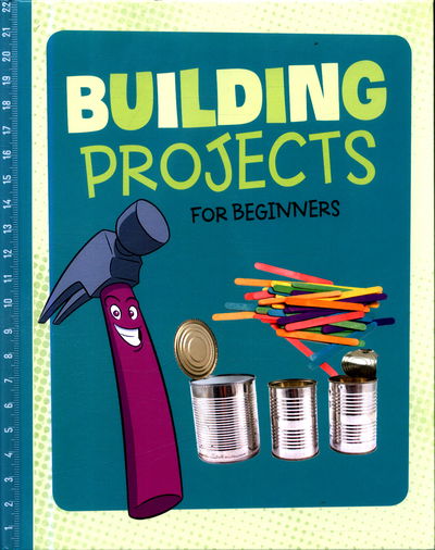 Cover for Tammy Enz · Building Projects for Beginners - Hands-On Projects for Beginners (Hardcover Book) (2018)