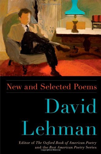 Cover for David Lehman · New and Selected Poems (Paperback Book) [Original edition] (2013)