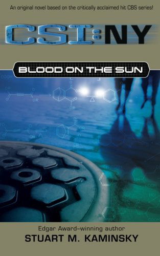 Cover for Stuart M. Kaminsky · Blood on the Sun (Csi: Ny) (Paperback Book) [Reissue edition] (2014)