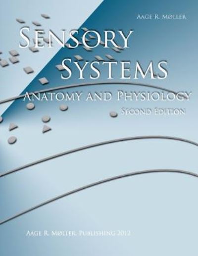 Cover for Aage R M Ller Ph D · Sensory Systems: Anatomy and Physiology, Second Edition (Paperback Book) (2012)