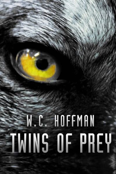 Cover for W C Hoffman · Twins of Prey - Twins of Prey (Paperback Bog) (2014)
