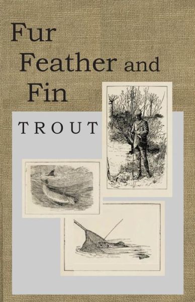 Cover for Marquess of Granby · Fur Feather and Fin - Trout (Paperback Book) (2014)