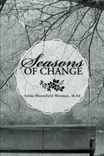 Cover for Selma Bloomfield Weisman · Seasons of Change (Paperback Book) (2014)