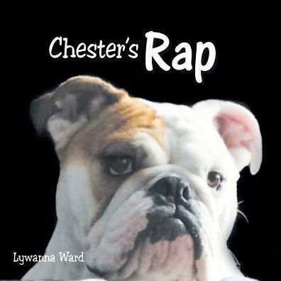 Cover for Lywanna Ward · Chester's Rap (Paperback Book) (2014)