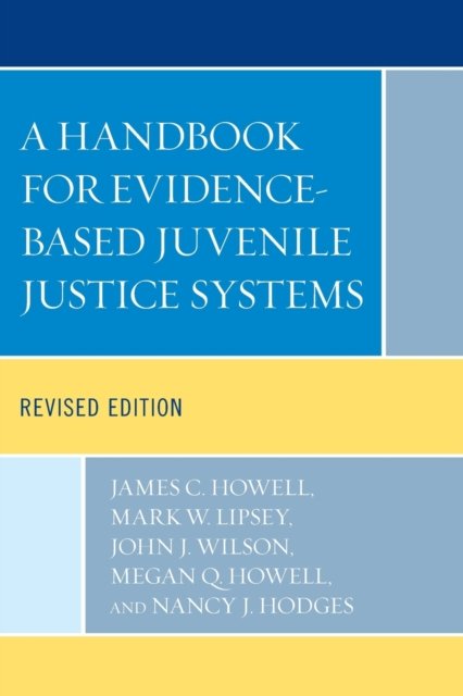 Cover for James C. Howell · A Handbook for Evidence-Based Juvenile Justice Systems (Paperback Book) [Revised edition] (2023)
