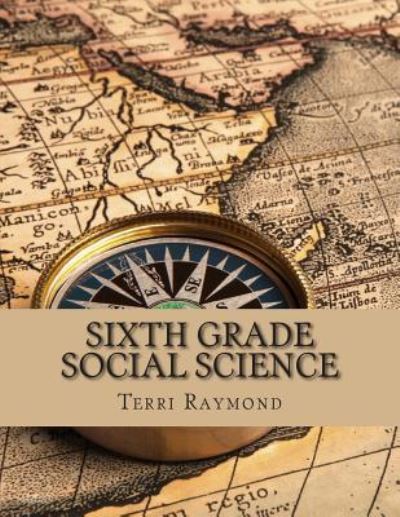 Cover for Terri Raymond · Sixth Grade Social Science: (For Homeschool or Extra Practice) (Paperback Book) (2014)