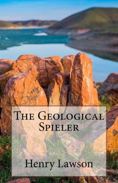 Cover for Henry Lawson · The Geological Spieler (Paperback Book) (2014)