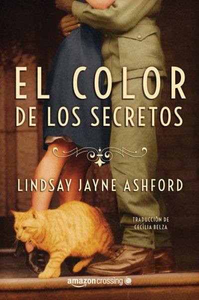 El color de los secretos - Lindsay Jayne Ashford - Książki - Amazon Publishing - 9781503943872 - 28 lutego 2017