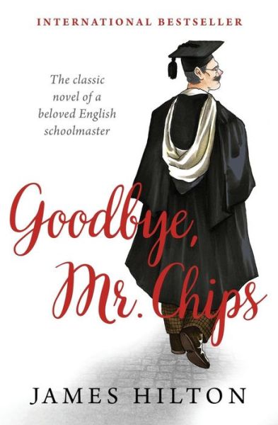 Goodbye, Mr. Chips - James Hilton - Libros - Open Road Media - 9781504058872 - 13 de agosto de 2019