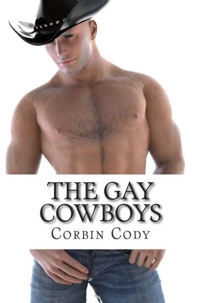 Corbin Cody · The Gay Cowboys (Paperback Book) (2015)