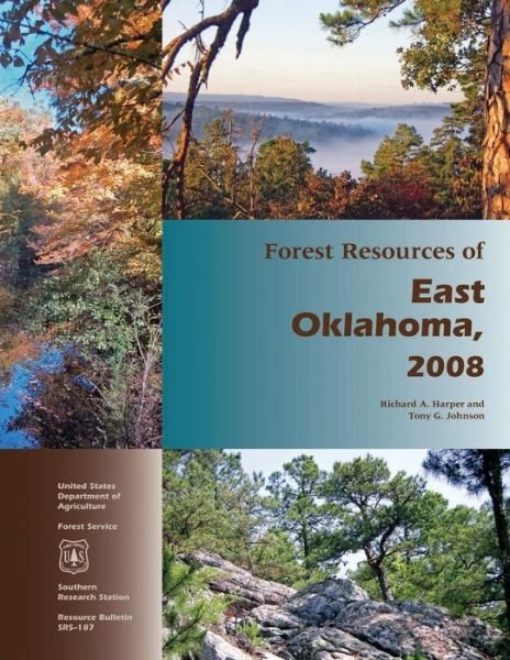 Forest Resources of East Oklahoma, 2008 - Harper - Boeken - Createspace - 9781507648872 - 14 februari 2015