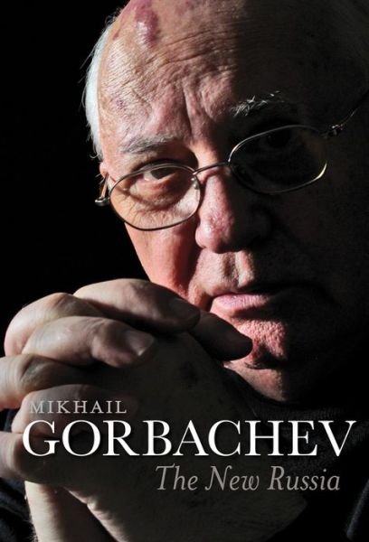 Cover for Mikhail Gorbachev · The New Russia (Gebundenes Buch) (2016)