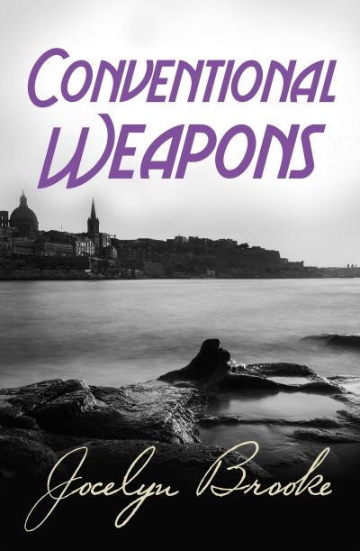 Conventional Weapons - Jocelyn Brooke - Książki - Pan Macmillan - 9781509855872 - 5 października 2017