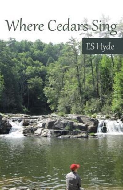 Cover for Es Hyde · Where Cedars Sing (Paperback Book) (2016)