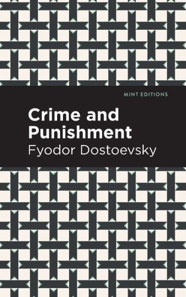 Cover for Fyodor Dostoevsky · Crime and Punishment - Mint Editions (Paperback Book) (2021)