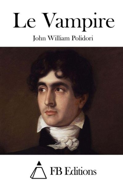 Cover for John William Polidori · Le Vampire (Paperback Book) (2015)