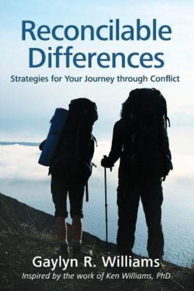 Cover for Gaylyn R Williams · Reconcilable Differences Strategies for Your Journey through Conflict (Paperback Book) (2015)