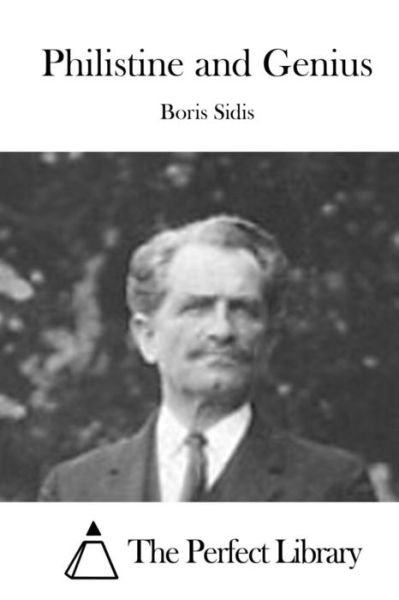 Cover for Boris Sidis · Philistine and Genius (Paperback Bog) (2015)