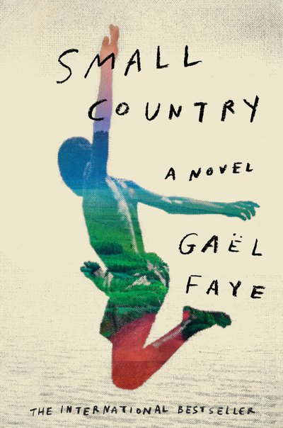 Cover for Gael Faye · Small Country: A Novel (Innbunden bok)
