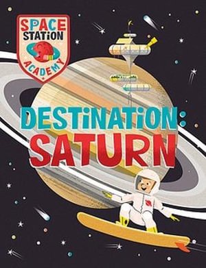 Cover for Sally Spray · Space Station Academy: Destination Saturn - Space Station Academy (Paperback Bog) (2023)