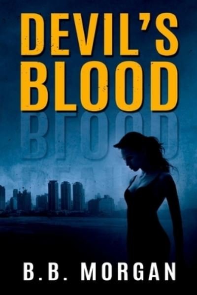 Cover for B B Morgan · Devil's Blood (Paperback Bog) (2016)